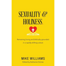 Sexuality & Holiness.: Remaining Loving and Biblically-Grounded in a Rapidly Shifting Culture