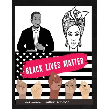 Black lives matter adult coloring: An African American Coloring book