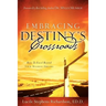 Embracing Destiny's Crossroads