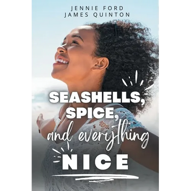 Seashells, Spice, and Everything Nice (These First Letters, Book Two)