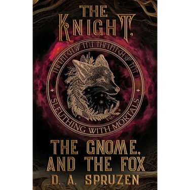 The Knight, the Gnome, and the Fox