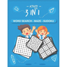 Activity book 3 in 1 Word search - Maze - Sudoku: BRAIN WORKOUTS Activity Book (Word search - Maze - Sudoku) for kids ages 4-5-6-7-8 years, Learning A