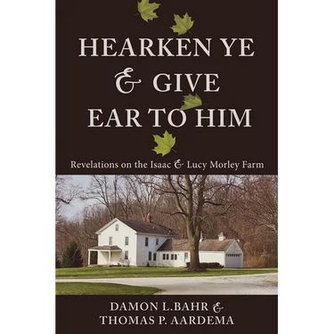 Hearken Ye and Give Ear to Him