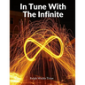In Tune With The Infinite: Fullness Of Peace, Power, And Plenty