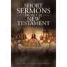 Short Sermons from the New Testament