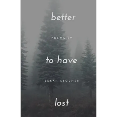 better to have lost
