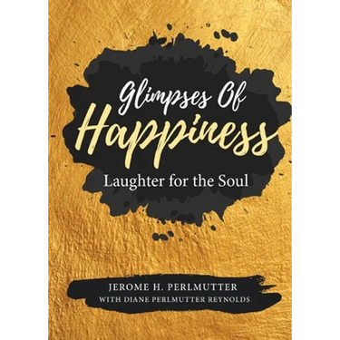 Glimpses of Happiness: Laughter for the Soul