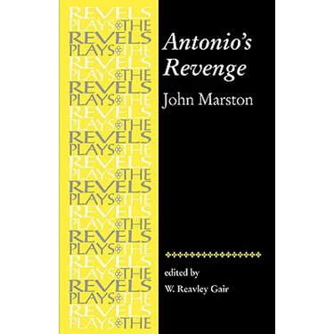 Antonio's Revenge: By John Marston