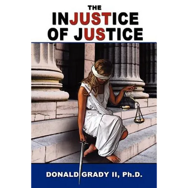 The Injustice of Justice