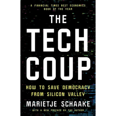 The Tech Coup: How to Save Democracy from Silicon Valley