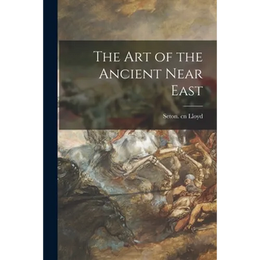 The Art of the Ancient Near East