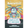 Games-A-Lotl Gets Unplugged