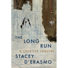 The Long Run: A Creative Inquiry