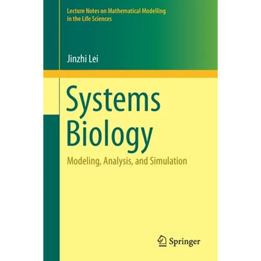 Systems Biology: Modeling, Analysis, and Simulation