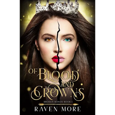 Of Blood and Crowns: A Young Adult Dystopian Fantasy Novel