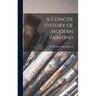 A Concise History of Modern Painting