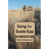 Song for Susie Epp