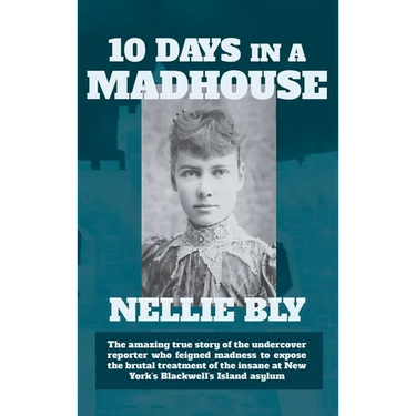 Ten Days in a Madhouse