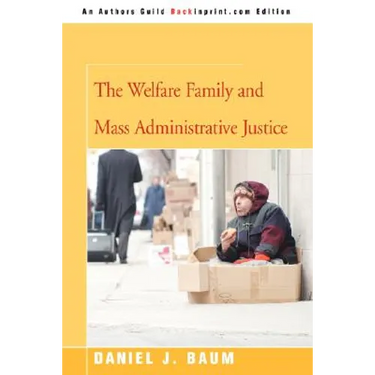 The Welfare Family and Mass Administrative Justice