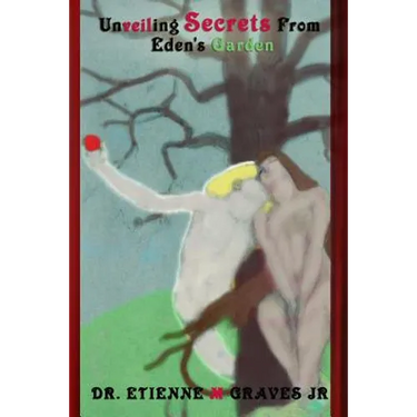 Unveiling Secrets From Eden's Garden