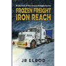 Frozen Freight: Iron Reach