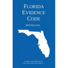 Florida Evidence Code; 2019 Edition