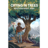 Crying in Trees