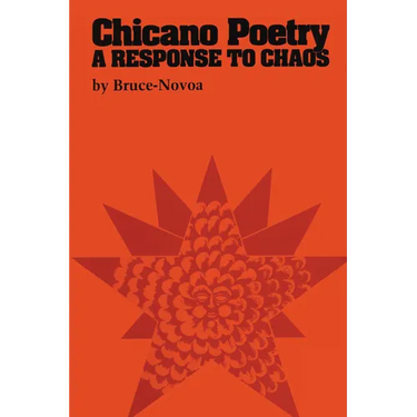 Chicano Poetry: A Response to Chaos