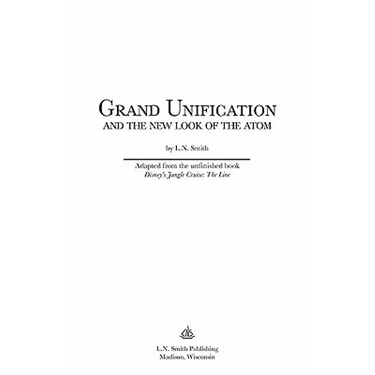 Grand Unification and The New Look of the Atom