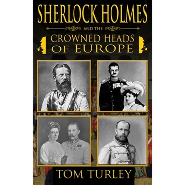 Sherlock Holmes and The Crowned Heads of Europe