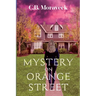 Mystery On Orange Street