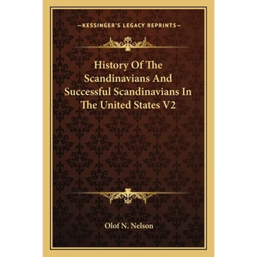 History Of The Scandinavians And Successful Scandinavians In The United States V2