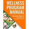 Wellness Program Manual: For Cooper Wellness & Disease Prevention Center
