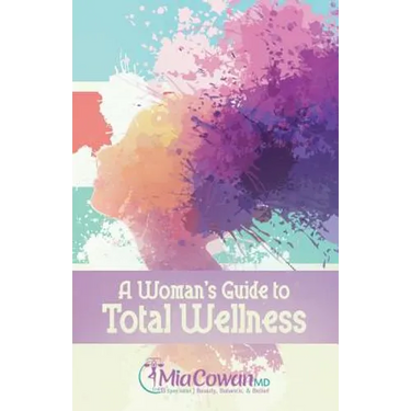 A Woman's Guide to Total Wellness