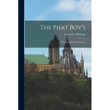 The Phat Boy's: 15 Years on the St. Lawrence