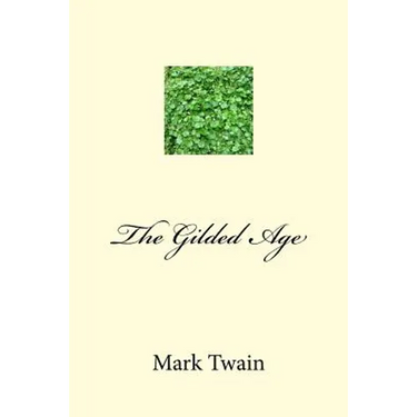 The Gilded Age