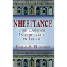 Inheritance: The Laws of Inheritance in Islam