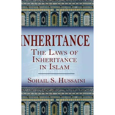 Inheritance: The Laws of Inheritance in Islam
