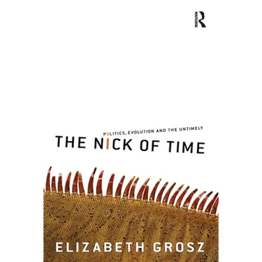 The Nick of Time: Politics, evolution and the untimely