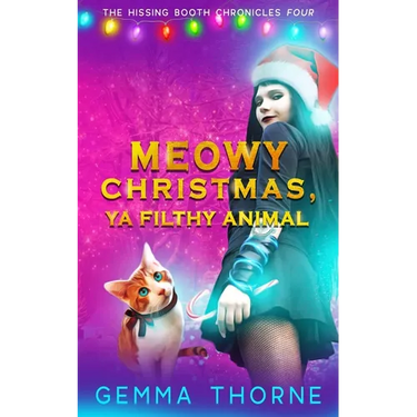 Meowy Christmas, Ya Filthy Animal