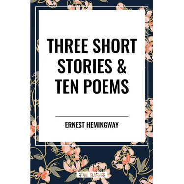 Three Short Stories & Ten Poems