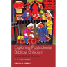 Exploring Postcolonial Biblical Criticism: History, Method, Practice
