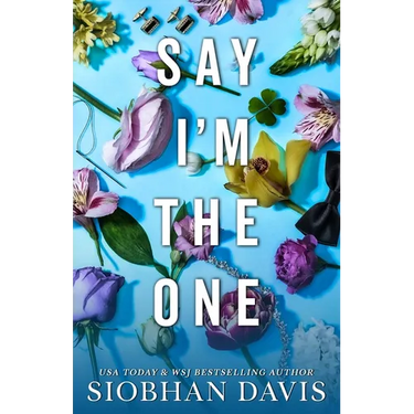 Say I'm The One