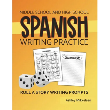 Middle School and High School Spanish Writing Exercises: Roll a Story Spanish Writing Practice