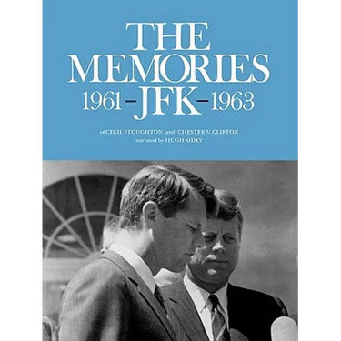 The Memories: JFK 1961-1963