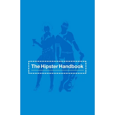 The Hipster Handbook