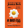 A Bad Egg