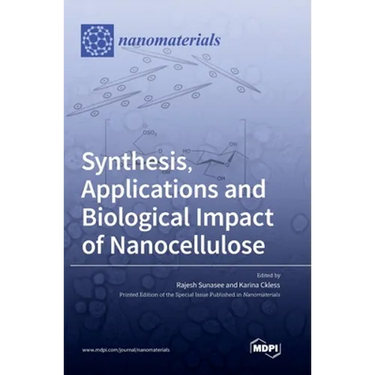 Synthesis, Applications and Biological Impact of Nanocellulose