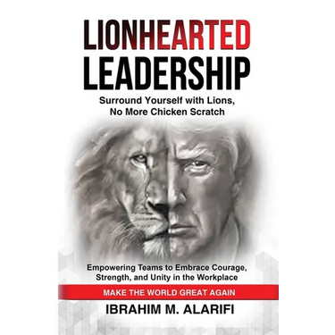 Lionhearted Leadership: Surround Yourself with Lions, No More Chicken Scratch