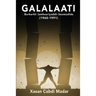 GALALAATI Burburkii Jamhuuriyaddii Soomaalida (1960-1991): (Somali Edition)